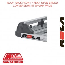 ROOF RACK FRONT / REAR OPEN ENDED CONVERSION KIT 840MM WIDE